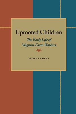 Uprooted Children: The Early Life of Migrant Farm Workers (Horace Mann Lecture)