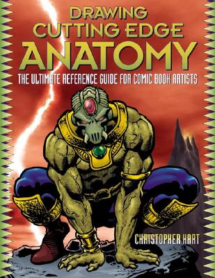 Image for Drawing Cutting Edge Anatomy: The Ultimate Reference for Comic Book Artists
