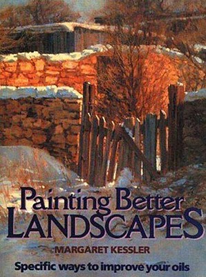 Image for Painting Better Landscapes: Specific Ways to Improve Your Oils