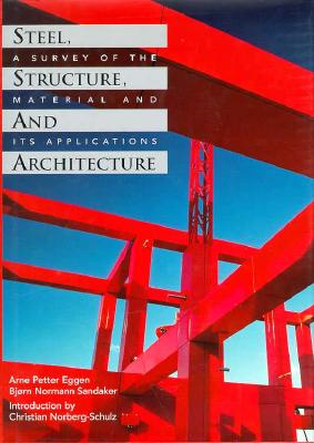 Steel, Structure, and Architecture