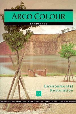 Environmental Restoration: Landscape Arco Colour Collection