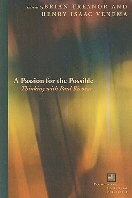 A Passion for the Possible: Thinking with Paul Ricoeur