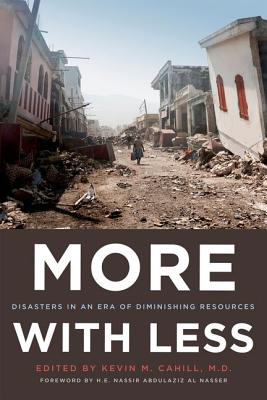 Image for More with Less: Disasters in an Era of Diminishing Resources More with Less: Disasters in an Era of Diminishing Resources