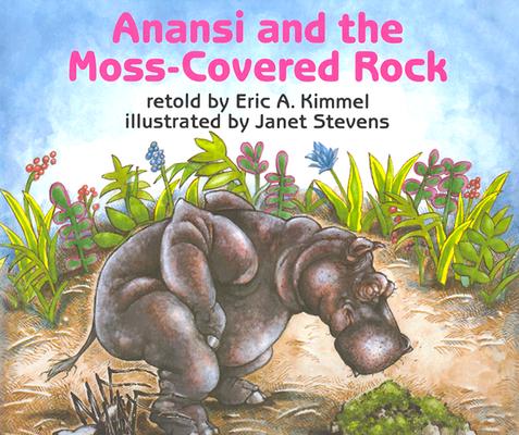 Image for Anansi and the Moss-Covered Rock (Anansi the Trickster)