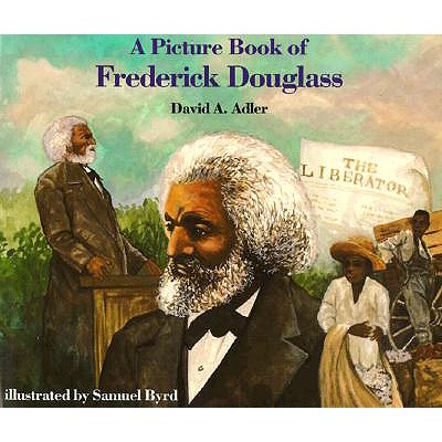 A Picture Book of Frederick Douglass (Picture Book Biography)