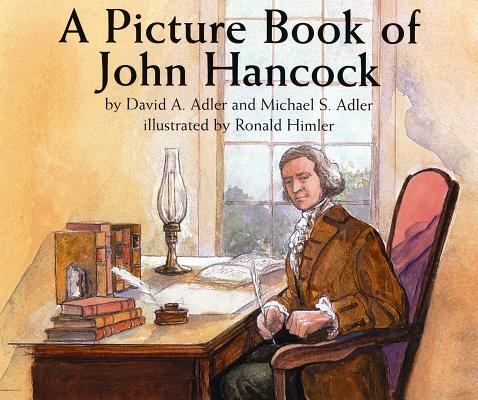 Image for A Picture Book of John Hancock (Picture Book Biography) A Picture Book of John Hancock (Picture Book Biography)