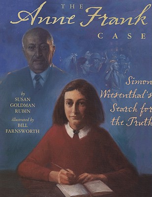 Anne Frank Case: Simon Wiesenthal's Search for the Truth