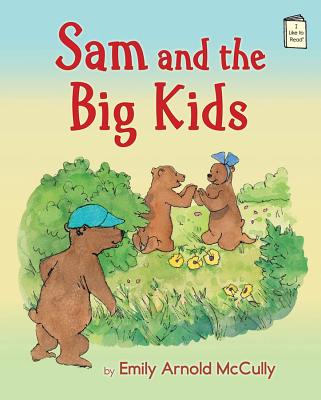 Sam and the Big Kids (I Like to Read)