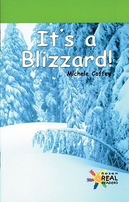 It's a Blizzard! (Rosen Real Readers: Early Fluency)
