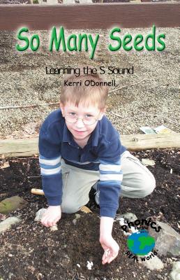 So Many Seeds: Learning the s Sound (Power Phonics/Phonics for the Real World)
