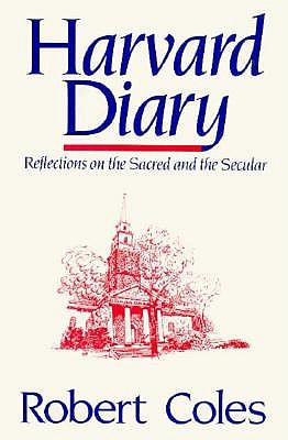 Harvard Diary, Vol. 1: Reflections on the Sacred and the Secular