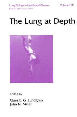 The Lung at Depth [Lung Biology in Health and Disease, Volume 132]