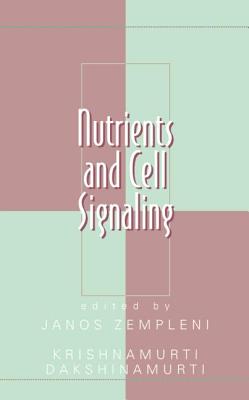 Nutrients and Cell Signaling (Oxidative Stress and Disease, 15)