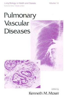 Pulmonary Vascular Diseases (Lung Biology in Health and Disease)
