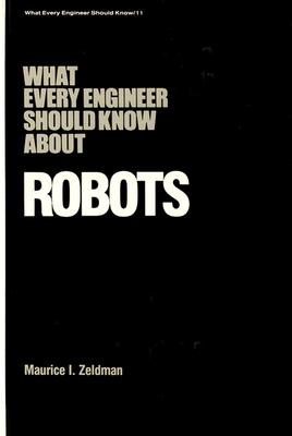 What Every Engineer Should Know about Robots