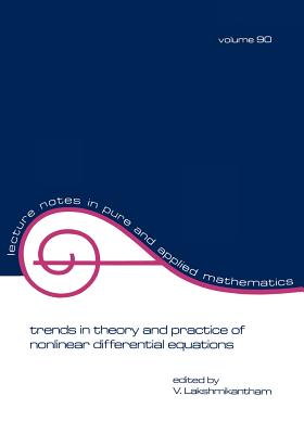Trends in Theory and Practice of Nonlinear Differential Equations (Lecture Notes in Pure and Applied Mathematics)