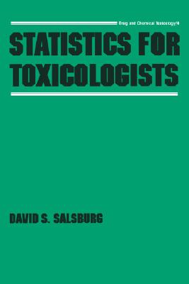 Statistics for Toxicologists (Drug and Chemical Toxicology)