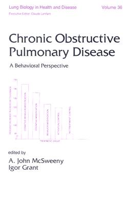 Chronic Obstructive Pulmonary Disease: A Behavioral Perspective (Lung Biology in Health and Disease)