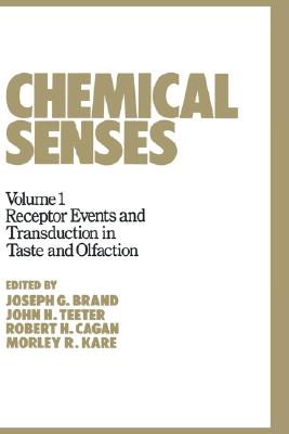 Chemical Senses: Receptor Events and Transduction in Taste and Olfaction