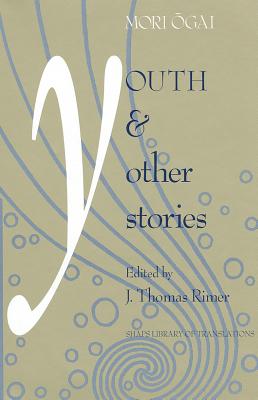 Youth and Other Stories (SHAPS Library of Translations)