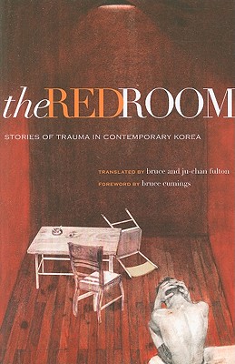 The Red Room: Stories of Trauma in Contemporary Korea (Modern Korean Fiction)