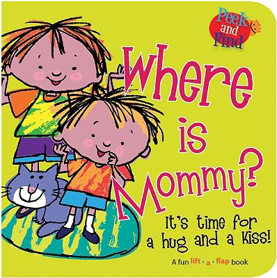 Where is Mommy (Peek and Find)