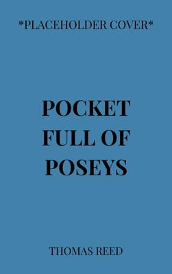Pocketful of Poseys