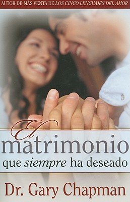 El matrimonio que siempre ha deseado-bolsillo (Spanish Edition)