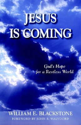 Jesus Is Coming: God's Hope for a Restless World