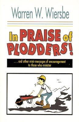 In Praise of Plodders