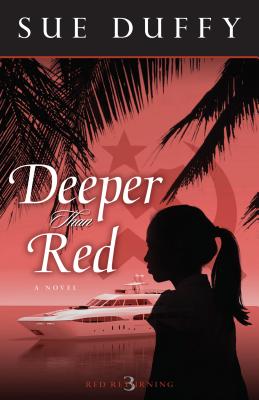 Deeper Than Red: A Novel (Red Returning Trilogy)