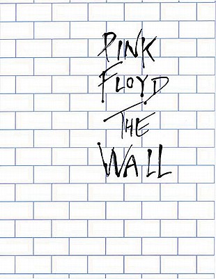 Pink Floyd : The Wall - Piano, Chant Et Guitare: Arranged For Piano/Vocal/Guitar (Piano And Vocal)