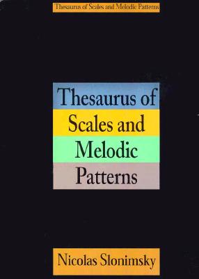 Thesaurus Of Scales And Melodic Patterns (Text)