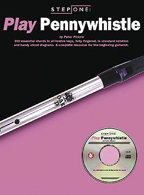 Image for Step One: Play Pennywhistle (Step One Teach Yourself) Step One: Play Pennywhistle (Step One Teach Yourself)