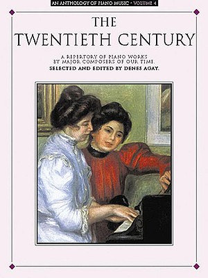 Anthology of Piano Music Volume 4: The Twentieth Century