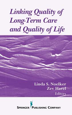 Linking Quality of Long-Term Care and Quality of Life