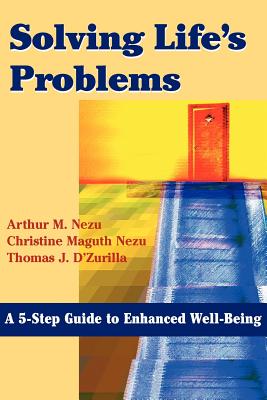 Image for Solving Life's Problems: A 5-Step Guide to Enhanced Well-Being Solving Life's Problems: A 5-Step Guide to Enhanced Well-Being