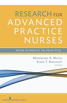 Research for Advanced Practice Nurses: From Evidence to Practice