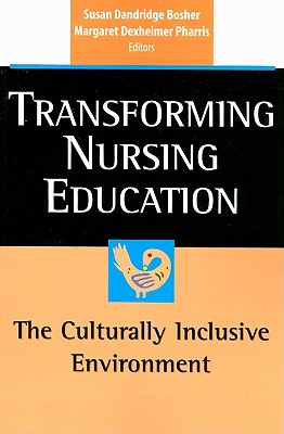 Transforming Nursing Education: The Culturally Inclusive Environment
