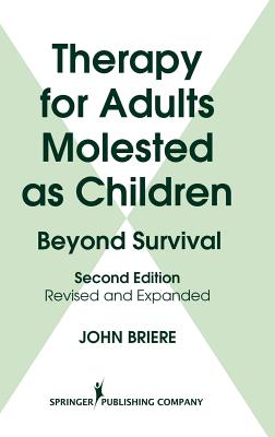 Therapy for Adults Molested As Children: Beyond Survival, Second Edition