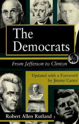 The Democrats: From Jefferson to Clinton (Series; 14)