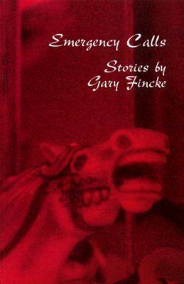 Emergency Calls: Stories (Volume 1)