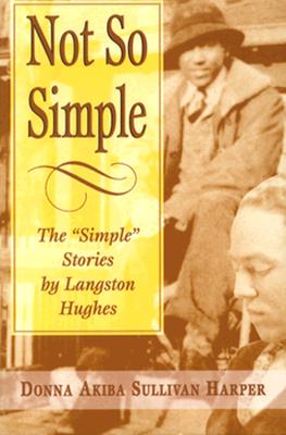 Not So Simple: The Simple Stories by Langston Hughes