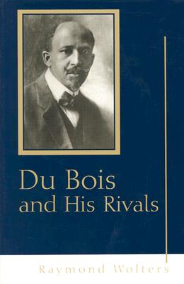 Du Bois and His Rivals (Volume 1)