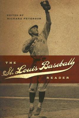 The St. Louis Baseball Reader (Volume 1)