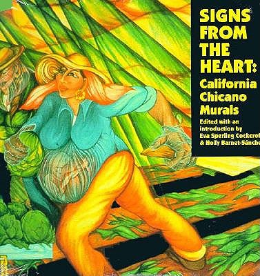 Signs from the Heart: California Chicano Murals