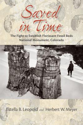 Saved in Time: The Fight To Establish Florissant Fossil Beds National Monument, Colorado