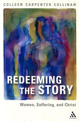 Redeeming the Story: Women, Suffering, and Christ