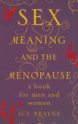 Image for Sex, Meaning and the Menopause