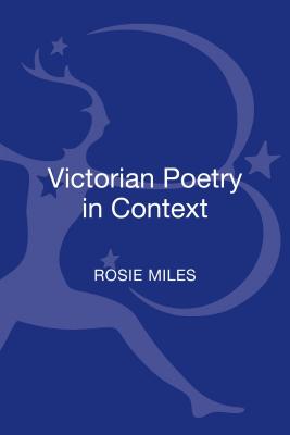 Victorian Poetry in Context (Texts Contexts)